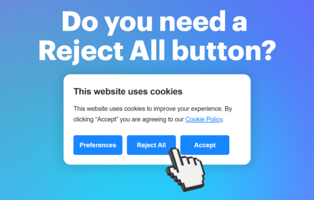 does cookie banner need reject all button